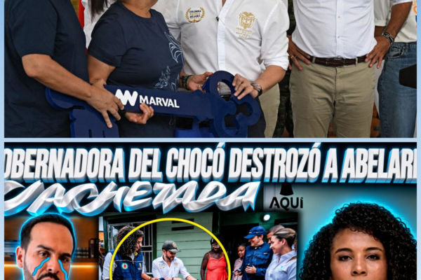 DESTROZAN A ABELARDO EN SU CARA: GOBERNADORA DEL CHOCÓ LO HUMILLÓ. Cayó ABELARDO EN FALSO POSITIVO