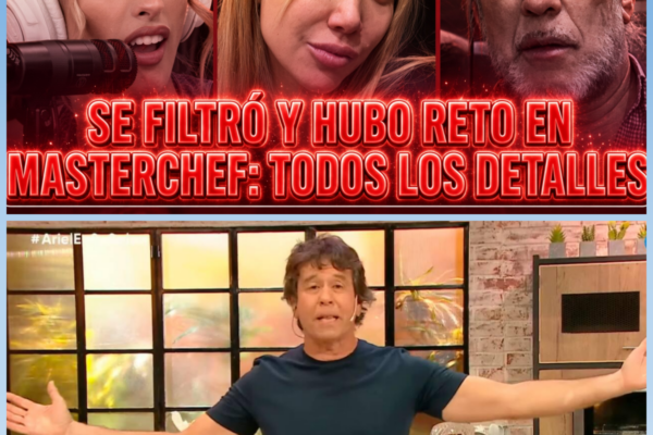 “¡DECIME YA QUIÉN FILTRÓ ESO!”: EL TENSO CRUCE EN LOS PASILLOS DE TELEFE Y EL ESCÁNDALO POR LAS IMÁGENES ROBADAS DE MASTERCHEF
