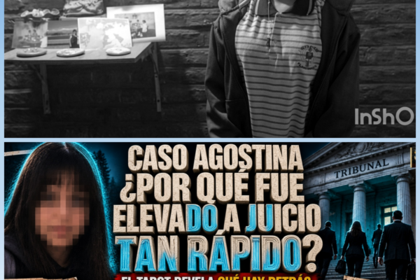 Caso Agostina ¿Por Qué Fue Elevado a Juicio Tan Rápido El Tarot Responde